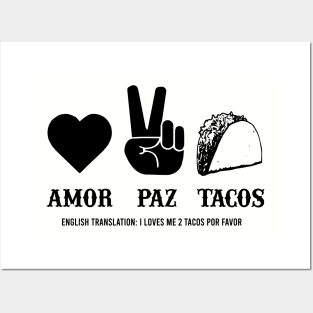 Love Peace Tacos Amor Paz Tacos funny college humor spanish Posters and Art